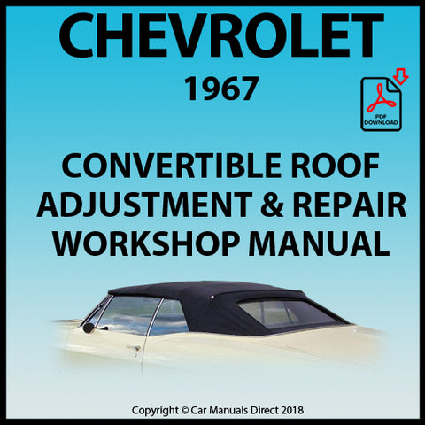 Chevrolet 1967 Convertible Roof Adjustment and Repair Manual | carmanualsdirect