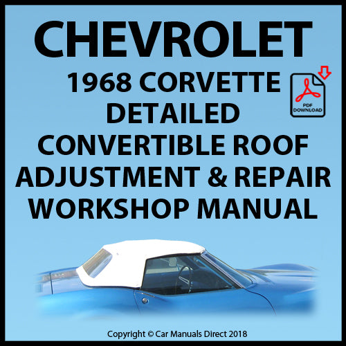 Chevrolet 1968 Corvette Convertible Roof Service and Repair Manual | carmanualsdirect