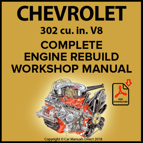 CHEVROLET 302 cu. in. V8 Comprehensive Engine Rebuild Overhaul Workshop Manual | carmanualsdirect