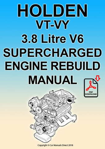 Holden VT-VY 3.8 Litre V6 Supercharged Comprehensive Engine Rebuild Manual | PDF Download | carmanualsdirect