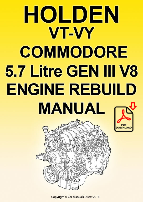 Holden VT-VY 5.7 Litre GEN III V8 Comprehensive Engine Rebuild Manual | PDF Download | carmanualsdirect