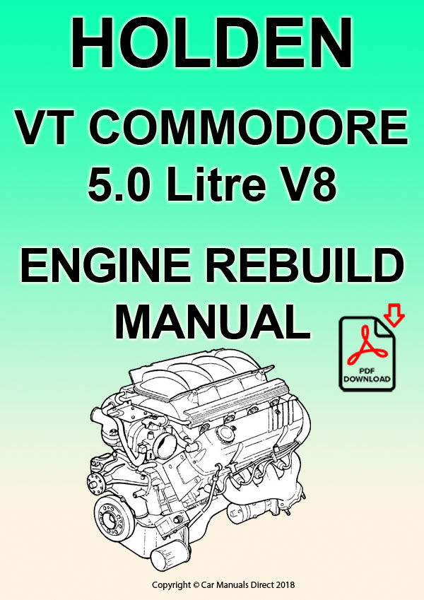 Holden VT 5.0 Litre V8 Comprehensive Engine Rebuild Manual | PDF Download | carmanualsdirect