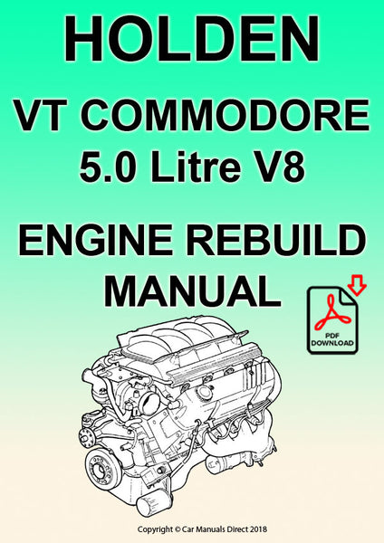 HOLDEN VT 5.0 L V8 Engine Rebuild Manual PDF | Holden 5000i & HSV GTS ...