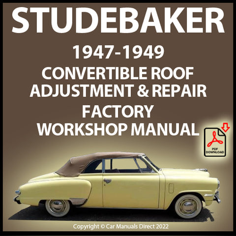 STUDEBAKER 1947-1949 Convertible Roof Factory Repair Manual | PDF Download | carmanualsdirect