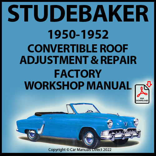 STUDEBAKER 1950-1952 Convertible Roof Factory Repair Manual | PDF Download | carmanualsdirect