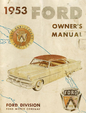 Ford Customline, Mainline, Crestline 1953 Owners Manual - FREE | carmanualsdirect