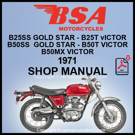 BSA - B25SS Gold Star 250cc - B25T Victor 250cc - B5OSS Gold Star 500cc - B5OT Victor 500cc - B5OMX Victor 500cc - 1971 Comprehensive Factory Workshop Manual | carmanualsdirect