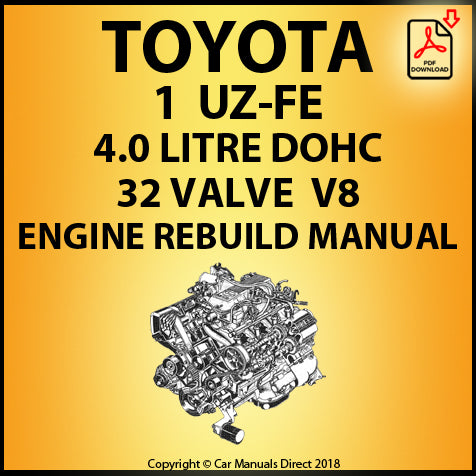 Toyota 1UZ-FE 4.0 Litre DOHC 32 Valve V8 Factory Engine Rebuild Manual | PDF Download | carmanualsdirect