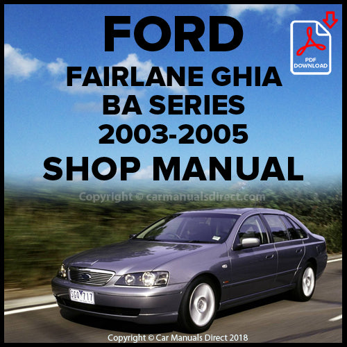 FORD BA Fairlane Ghia and Fairlane G220 2003-2005 Factory Workshop Manual | PDF Download | carmanualsdirect