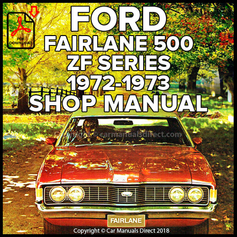 FORD ZF Fairlane Custom and Fairlane 500 1972-1973 Factory Workshop Manual | PDF Download | carmanualsdirect