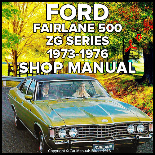 FORD ZG Fairlane Custom and Fairlane 500 1973-1976 Factory Workshop Manual | PDF Download | carmanualsdirect