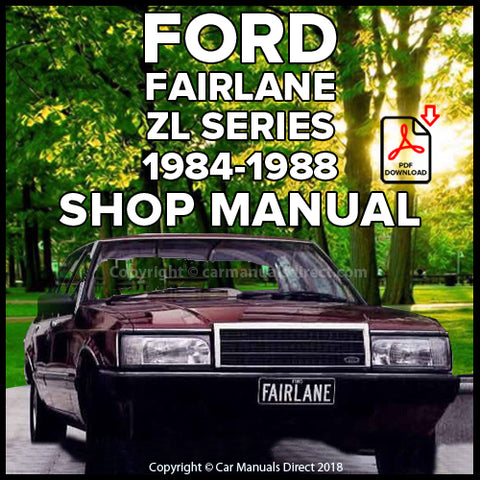 FORD ZL Fairlane and Fairlane Sportsman 1984-1988 Factory Workshop Manual PDF Download | carmanualsdirect