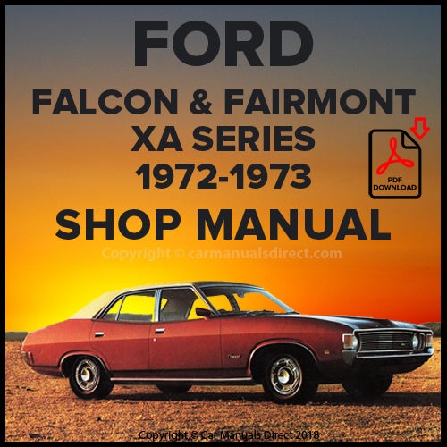 FORD Falcon-Futura-Fairmont XA 1972-1973 Factory Workshop Manual | PDF Download | carmanualsdirect