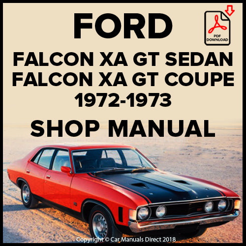 FORD Falcon Sedan and Hardtop GT XA 1972-1973 Factory Workshop Manual | PDF Download | carmanualsdirect