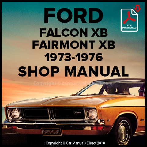 FORD XB Falcon - Falcon 500 - Futura - Fairmont 1973-1976 Factory Workshop Manual | PDF Download | carmanualsdirect