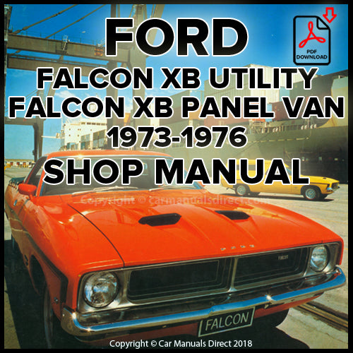 FORD XB Falcon, Falcon 500, Utility and Panel Van 1973-1976 Factory Workshop Manual | PDF Download | carmanualsdirect
