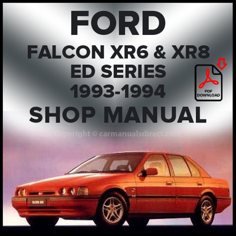 FORD ED Falcon XR6 and XR8 1993-1994 Comprehensive Workshop Manual | PDF Download | carmanualsdirect