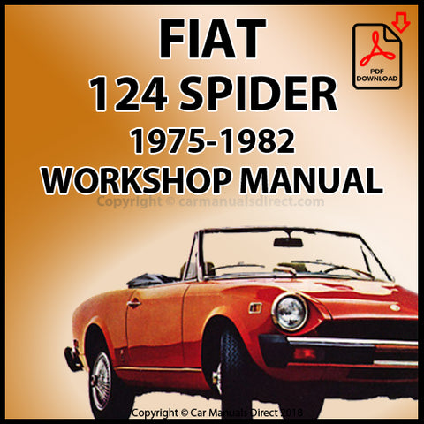 Fiat 124 Spider 1800 | Fiat 124 Spider 2000 | Fiat 124 Spider 2000 Turbo Factory Workshop Manual | PDF Download | carmanualsdirect