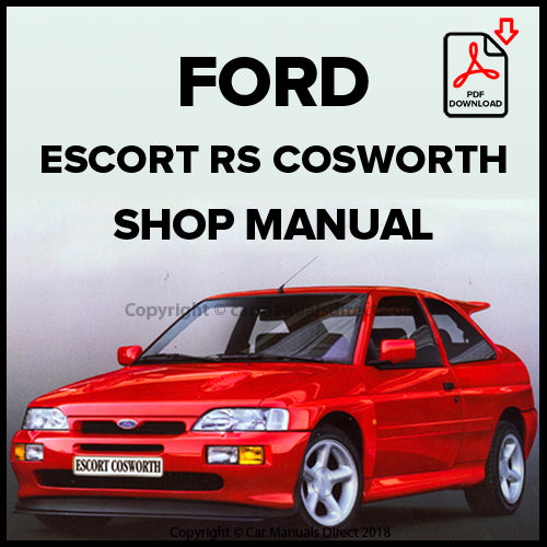FORD Escort RS Cosworth, 1986-1992 Factory Workshop Manual | carmanualsdirect