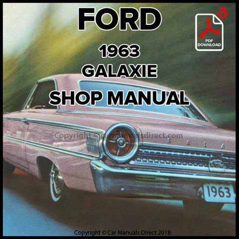 FORD Custom 300 and Galaxie 500 1963 Shop Manual | carmanualsdirect