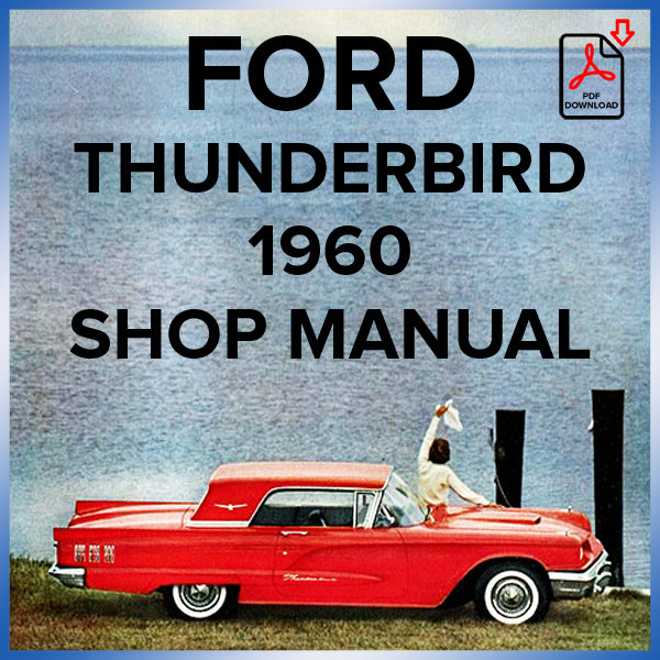 FORD Thunderbird Hardtop and Convertible 1960 Shop Manual | carmanualsdirect