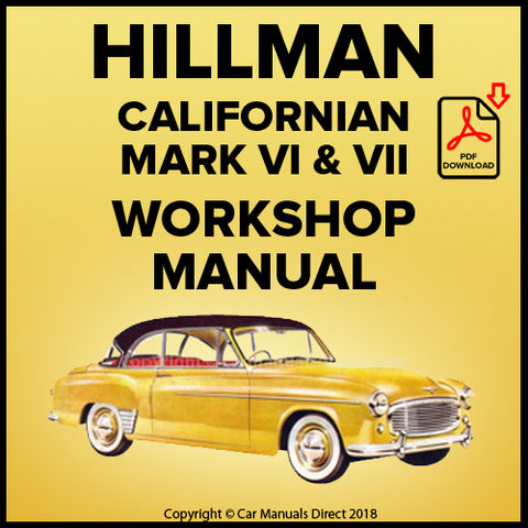 HILLMAN Californian Mark VI and VII Workshop Manual | carmanualsdirect