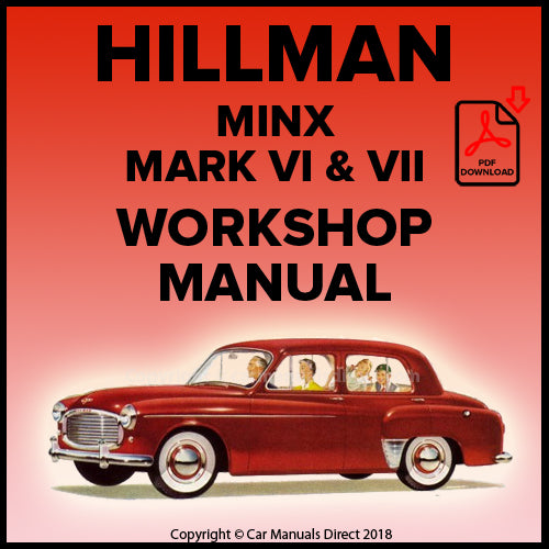 Hillman Minx Saloon Mark Vl and Vll, Minx Estate Mark Vl and Vll, Minx Convertible Mark Vl and Vll Factory Workshop Manual | carmanualsdirect