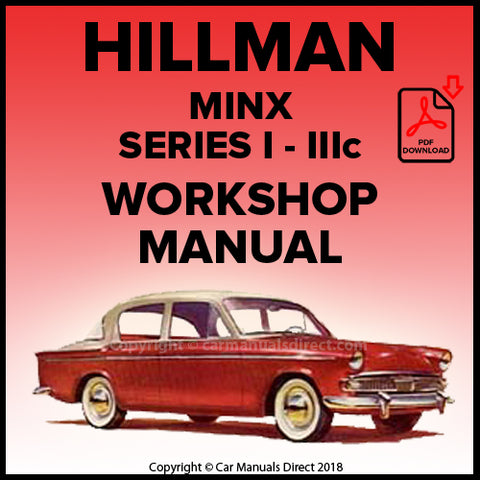 Hillman Minx Saloon, Convertible & Estate Series l, Hillman Minx Saloon, Convertible & Estate Series ll, Hillman Minx Saloon, Convertible & Estate Series lll A, B, C Workshop Manual | carmanualsdirect