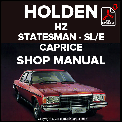 Holden Statesman HZ, Statesman SL/E, Caprice Factory Workshop Manual | carmanualsdirect
