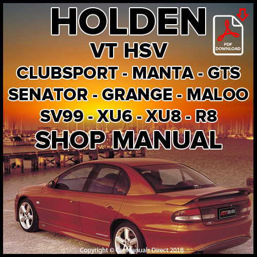 Holden VT Commodore HSV - XU-6 - Clubsport - Manta - SV-99 - GTS - Senator - Grange - Maloo Factory Workshop Manual | PDF Download | carmanualsdirect