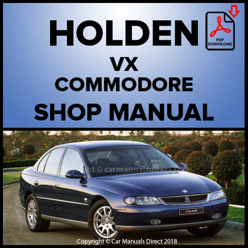 Holden VX Commodore Executive, Acclaim, Berlina, Lumina, Equipe, Calais, Calais International Factory Workshop Manual | carmanualsdirect