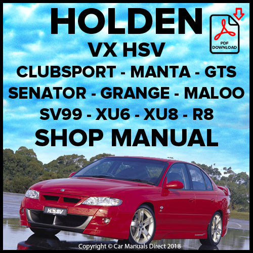 Holden VX Commodore HSV XU-6 - Clubsport - Manta - SV-300 - GTS - Senator - Grange - XU-6 Maloo - Maloo Factory Workshop Manual | carmanualsdirect