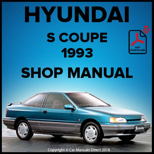 HYUNDAI S Coupe 1993 Factory Workshop Manual | carmanualsdirect