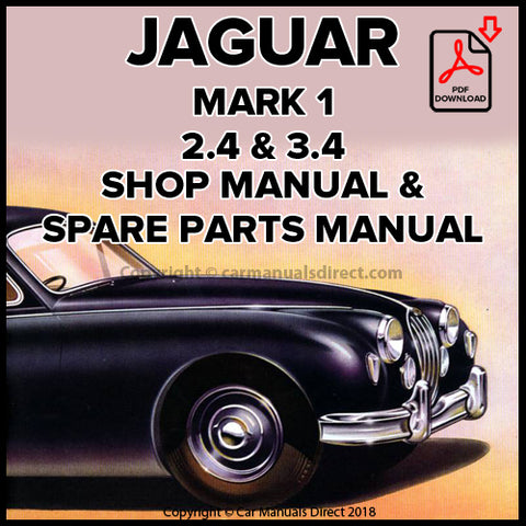 JJaguar 2.4 & 3.4 Mark 1 1955-1959 Factory Workshop & Spare Parts Manual | PDF Download | carmanualsdirect