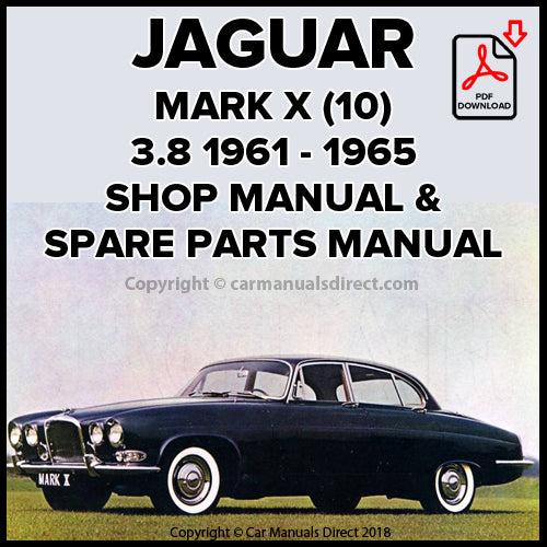 JAGUAR Mark X 3.8 Litre 1961-1965 Factory Workshop & Spare Parts Manual | PDF Download | carmanualsdirect