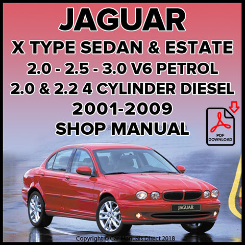 JAGUAR X Type Sedan and Estate 2001-2009 Factory Workshop Manual | PDF Download | carmanualsdirect
