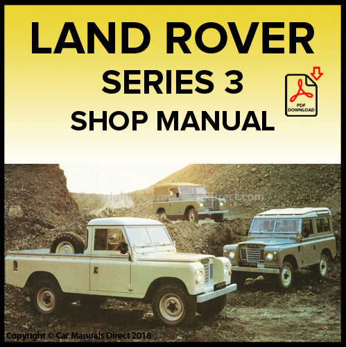 LAND ROVER Series 3 1971-1985 Factory Workshop Manual | PDF Download | carmanualsdirect