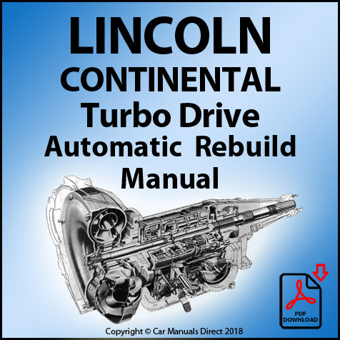 LINCOLN Continental Turbo Drive Factory Automatic Transmission Rebuild Manual | PDF Download | carmanualsdirect