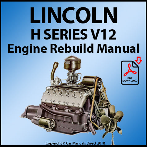 LINCOLN H Series V12 Factory Engine Rebuild Manual | PDF Download | carmanualsdirect