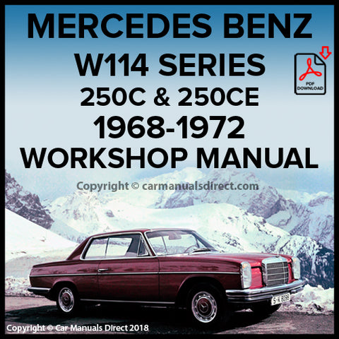 MERCEDES BENZ 250 C and 250 CE Coupe W114, 1968-1972 Comprehensive Workshop Manual | PDF Download | carmanualsdirect
