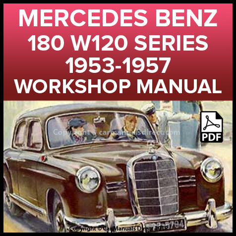 MERCEDES BENZ W120 Series 180 and 180D 1953-1957 Factory Workshop Manual | PDF Download | carmanualsdirect