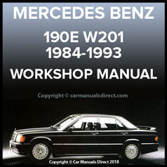 Mercedes Benz 190 E 2.3 - 190 E 2.6 - 190 D 2.2 - 190 D 2.5 - 190 D 2.5 Turbo Factory Workshop Manual | carmanualsdirect