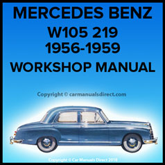MERCEDES BENZ W105 219 Series 1956-1959 Comprehensive Workshop Manual | PDF Download | carmanualsdirect