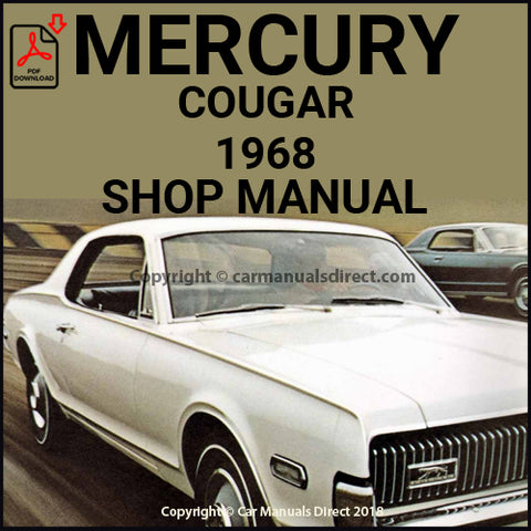 Mercury Cougar – XR-7 – GT - GT-E 1968 Factory Workshop Manual | PDF Download | carmanualsdirect