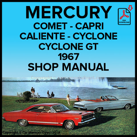 Mercury Comet 202, Comet Capri, Caliante, Cyclone, GT, Comet Voyager, Villager 1967 Factory Workshop Manual | PDF Download | carmanualsdirect