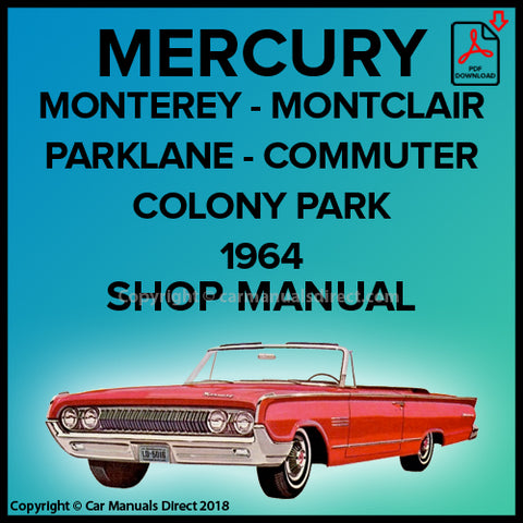 Mercury Parkland - Montclair - Monterey 1964 Factory Workshop Manual | PDF Donwload | carmanualsdirect