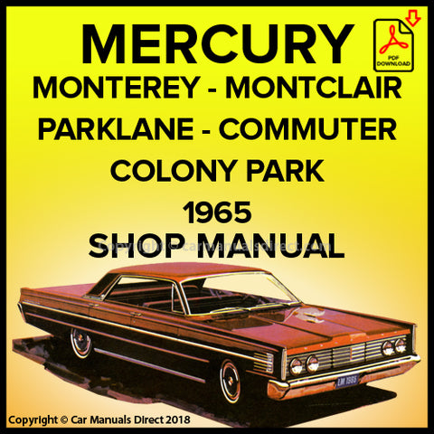 Mercury Monterey, Montclair, Parklane, Commuter, Colony Park 1965 Factory Workshop Manual | PDF Download | carmanualsdirect