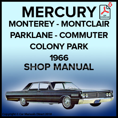 MERCURY Monterey, Parklane, Montclair, Commuter, Colony Park 1966 Factory Workshop Manual | PDF Download | carmanualsdirect