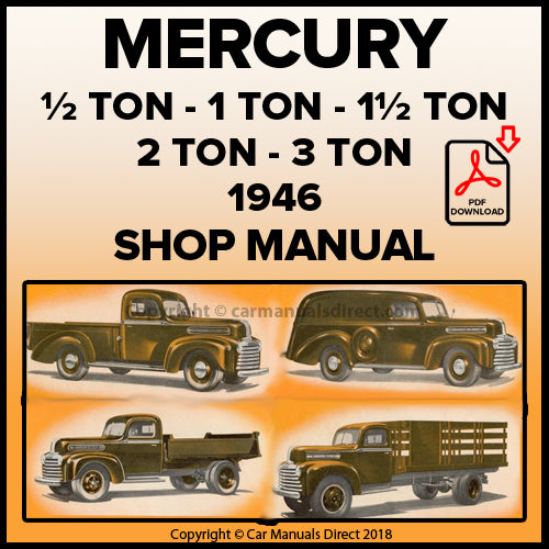 Mercury Canada 1946 V8 ½ Ton, 1 Ton, 1½ Ton, 2 Ton, 3 Ton Pick Up, Van and Truck Factory Workshop Manual | carmanualsdirect