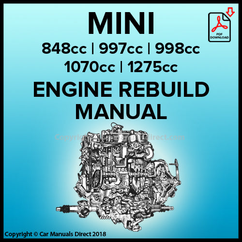 MINI 848cc | 997cc | 998cc | 1071cc | 1275cc | Engine Rebuild Manual | carmanualsdirect
